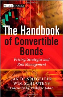 The handbook of convertible bonds : pricing, strategies and risk management