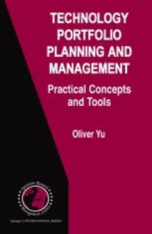 Technology Portfolio Planning and Management: Practical Concepts and Tools