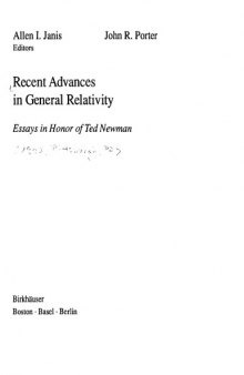Recent advances in general relativity : essays in honor of Ted Newman