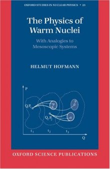 The physics of warm nuclei: With analogies to mesoscopic systems
