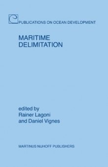Maritime Delimitation (Publications on Ocean Development, 53)