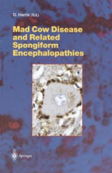 Mad Cow Disease and Related Spongiform Encephalopathies