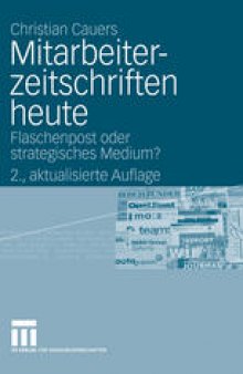 Mitarbeiterzeitschriften heute: Flaschenpost oder strategisches Medium?