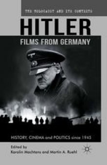 Hitler — Films from Germany: History, Cinema and Politics since 1945