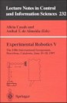 Experimental Robotics V: The Fifth International Symposium Barcelona, Catalonia, June 15-18, 1997