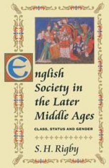 English Society in the Later Middle Ages: Class, Status and Gender