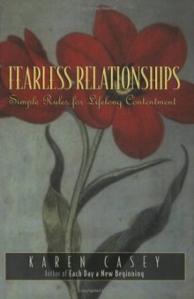 Fearless Relationships: Simple Rules for Lifelong Contentment
