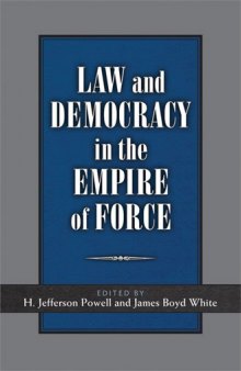 Law and Democracy in the Empire of Force