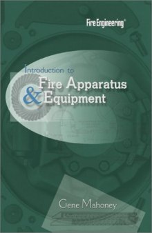 Introduction to Fire Apparatus and Equipment, Second Edition