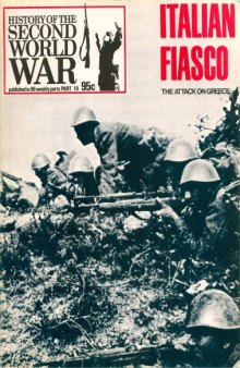 History of the Second World War Part 10: Italian Fiasco: The Attack on Greece