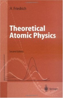 Theoretical Atomic Physics, Second Edition (Advanced Texts in Physics)