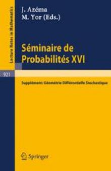 Séminaire de Probabilités XVI, 1980/81 Supplément: Géométrie Différentielle Stochastique