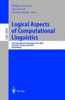 Logical Aspects of Computational Linguistics: 4th International Conference, LACL 2001 Le Croisic, France, June 27–29, 2001 Proceedings