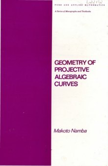 Geometry of Projective Algebraic Curves