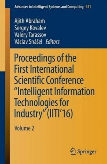 Proceedings of the First International Scientific Conference "Intelligent Information Technologies for Industry" (IITI’16), Volume 2