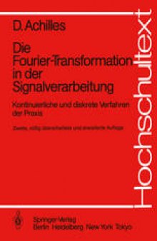Die Fourier-Transformation in der Signalverarbeitung: Kontinuierliche und diskrete Verfahren der Praxis