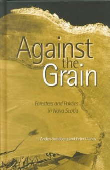 Against the Grain: Foresters and Politics in Nova Scotia