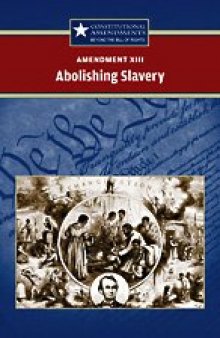 XIII--Abolishing Slavery (Constitutional Amendments)