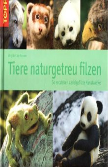 Животные из войлока / Tiere naturgetreu filzen