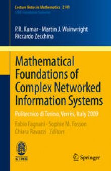 Mathematical Foundations of Complex Networked Information Systems: Politecnico di Torino, Verrès, Italy 2009