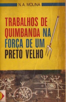 Trabalhos de Quimbanda na Força de um Preto Velho