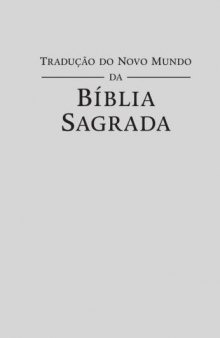 Tradução do Novo Mundo - BÍBLIA SAGRADA