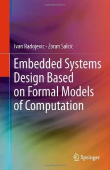 Embedded Systems Design Based on Formal Models of Computation    
