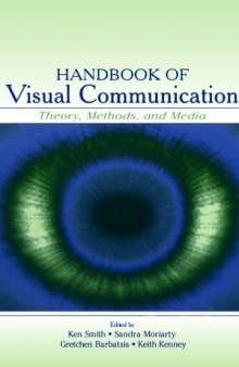 Handbook of visual communication  Theory, methods, and media