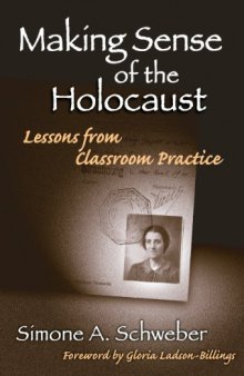 Making sense of the Holocaust: lessons from classroom practice
