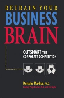 Retrain Your Business Brain: Outsmart the Corporate Competition