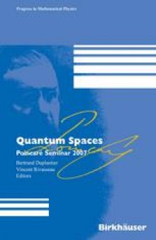 Quantum Spaces: Poincaré Seminar 2007