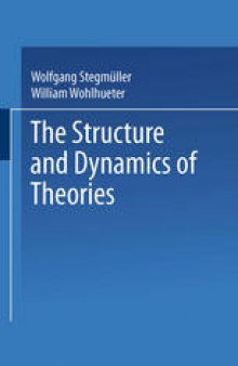 The Structure and Dynamics of Theories