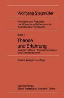 Theorie und Erfahrung: Zweiter Teilband Theorienstrukturen und Theoriendynamik