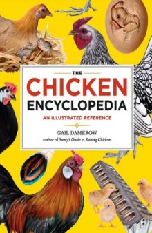 The Chicken Encyclopedia  An Illustrated Reference