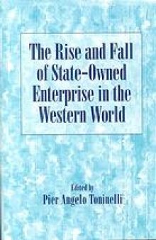 The rise and fall of state-owned enterprise in the western world