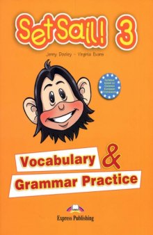 Set Sail! 3 - Vocabulary and Grammar Practice
