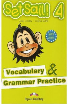 Set Sail! 4 : Vocabulary and Grammar Practice