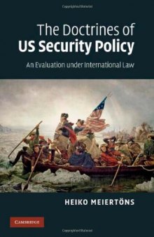 The Doctrines of US Security Policy: An Evaluation under International Law