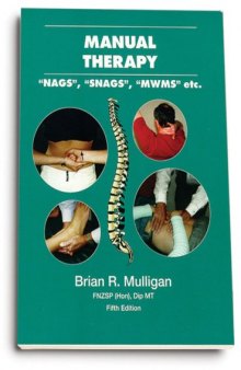 Manual Therapy: NAGS, SNAGS, MWMS, etc.
