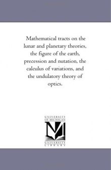 Mathematical tracts on the lunar and planetary theories etc. (1842)