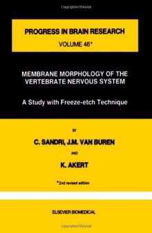 Membrane Morphology of the Vertebrate Nervous System: A Study with Freeze-etch Technique