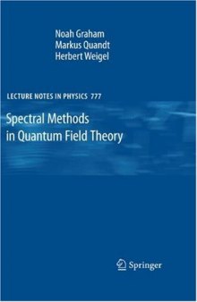 Spectral Methods in Quantum Field Theory