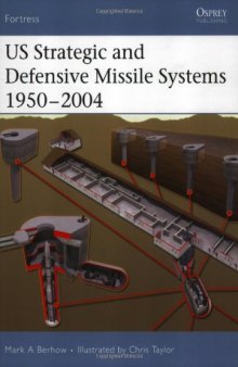 US Strategic and Defensive Missile Systems 1950-2004