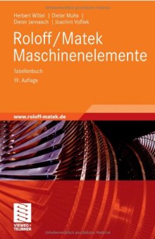 Roloff Matek Maschinenelemente: Normung, Berechnung, Gestaltung - Lehrbuch und Tabellenbuch, 19. Auflage