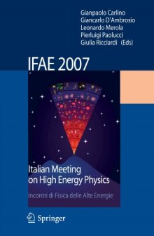 IFAE 2007: Incontri di Fisica delle Alte Energie Italian Meeting on High Energy Physics