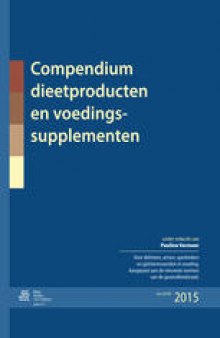 Compendium dieetproducten en voedingssupplementen: Overzicht voor artsen, apothekers en diëtisten