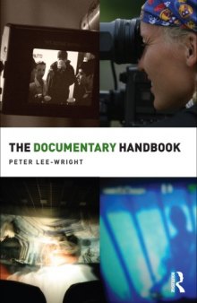 The Documentary Handbook (Media Practice) 