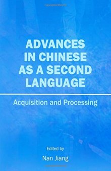 Advances in Chinese As a Second Language: Acquisition and Processing