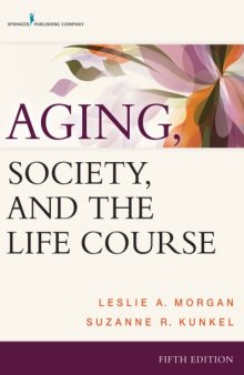 Aging, Society, and The Life Course