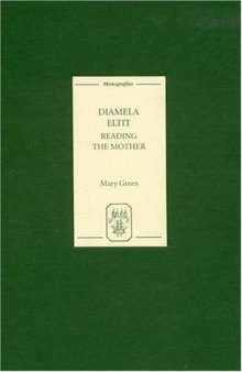 Diamela Eltit: Reading the Mother (Monografías A)